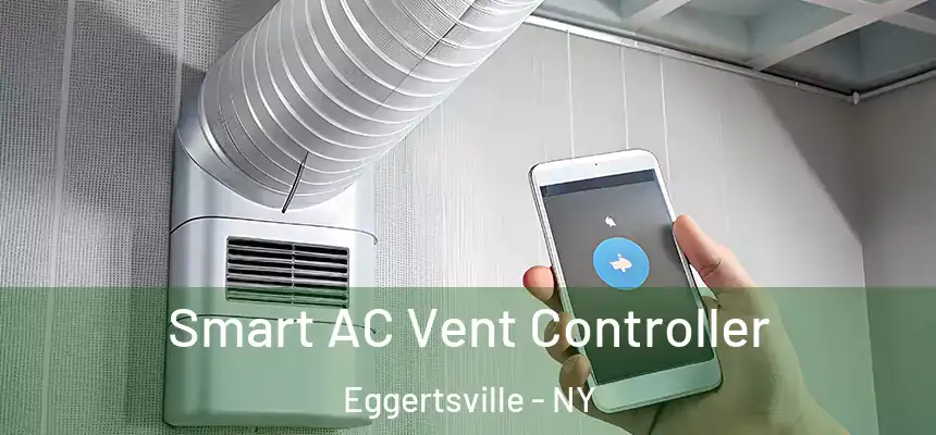 Smart AC Vent Controller Eggertsville - NY